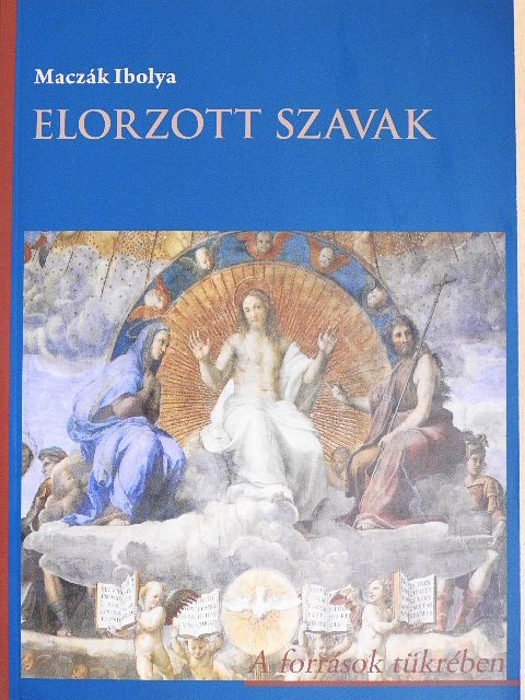 Maczák Ibolya - Elorzott szavak [antikvár]