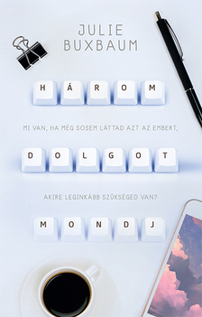Julie Buxbaum - Három dolgot mondj [eKönyv: epub, mobi]