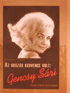 Kisgergely József - Az ország kedvence volt: Gencsy Sári - DVD-vel (dedikált példány) [antikvár]