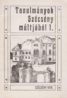 Praznovszky Mihály - Tanulmányok Szécsény múltjából 1. [antikvár]