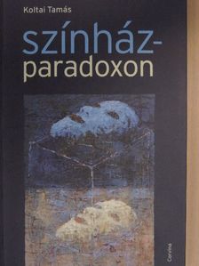 Koltai Tamás - Színházparadoxon [antikvár]