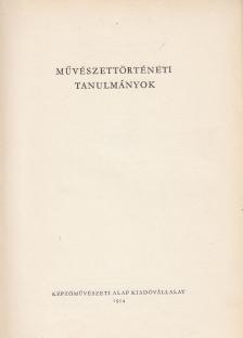 Művészettörténeti tanulmányok [antikvár]