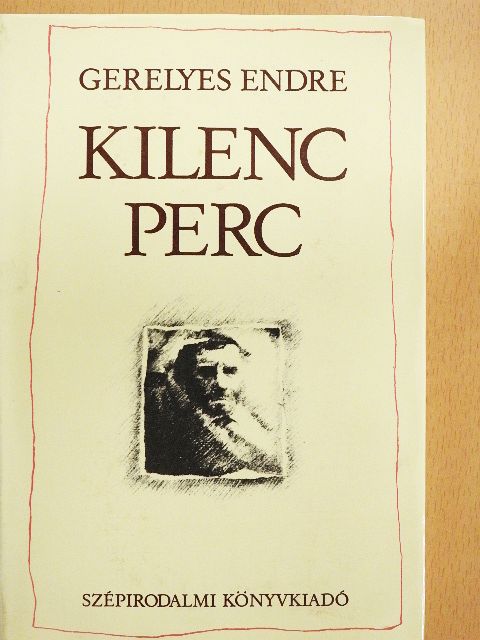 Gerelyes Endre - Kilenc perc [antikvár]