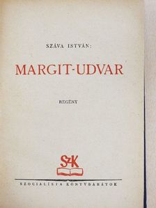 Száva István - Margit-udvar [antikvár]