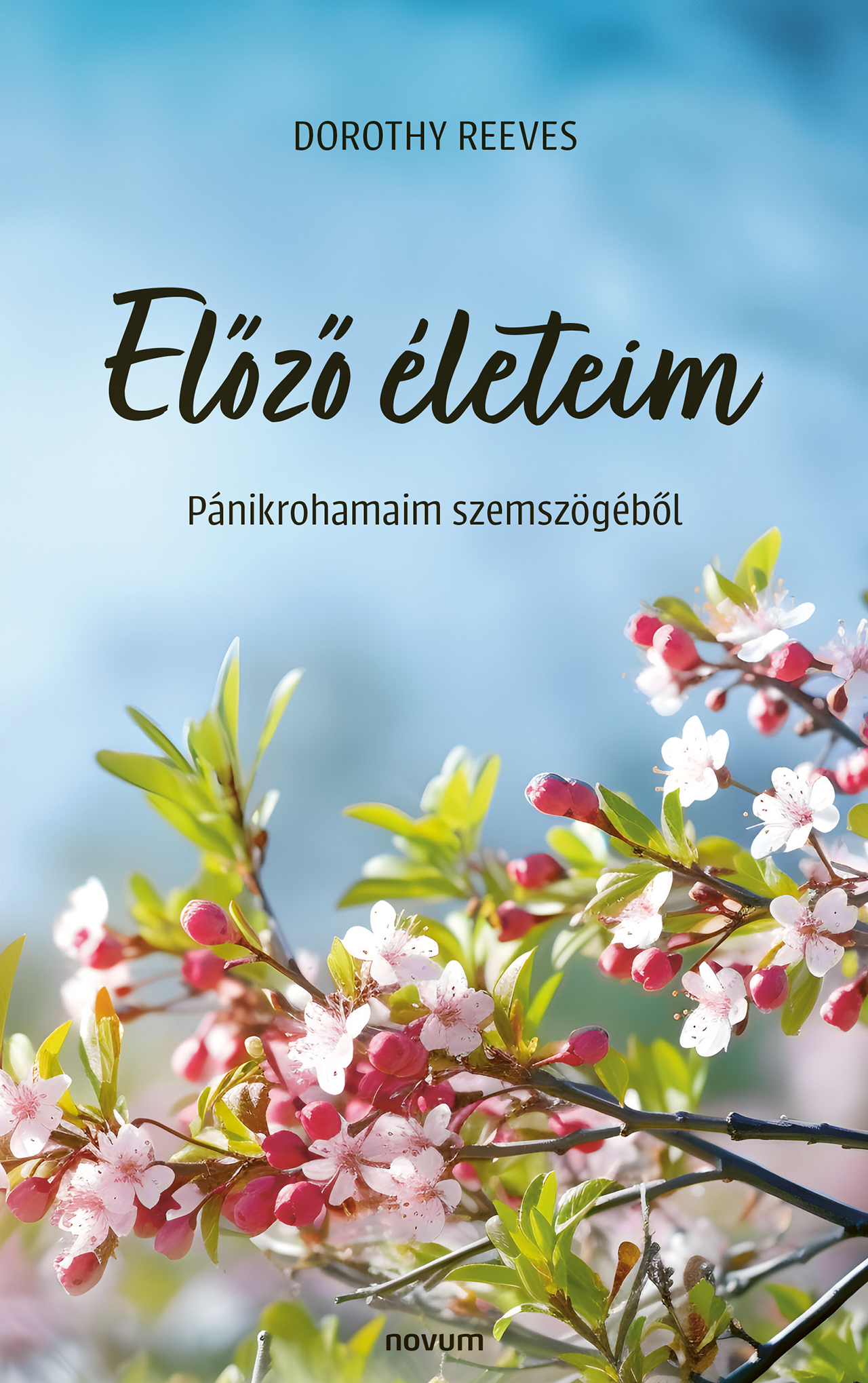 Dorothy Reeves - Előző életeim