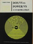 Dobó Csaba - DOS/VS és Power/VS a gyakorlatban [antikvár]