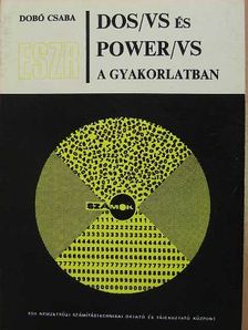 Dobó Csaba - DOS/VS és Power/VS a gyakorlatban [antikvár]