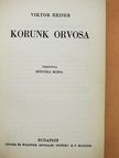 Viktor Heiser - Korunk orvosa [antikvár]