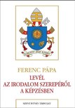 Ferenc pápa - Levél az irodalom szerepéről a képzésben
