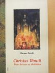 Barsi Balázs - Christus Vincit! (dedikált példány) [antikvár]