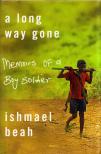 Ishmael Beah - A Long Way Gone [antikvár]