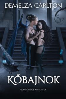 Carlton Demelza - Kőbajnok: Védő Vízköpős Romantika [eKönyv: epub, mobi]