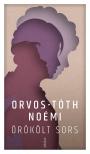 Orvos-Tóth Noémi - Örökölt sors [eKönyv: epub, mobi]