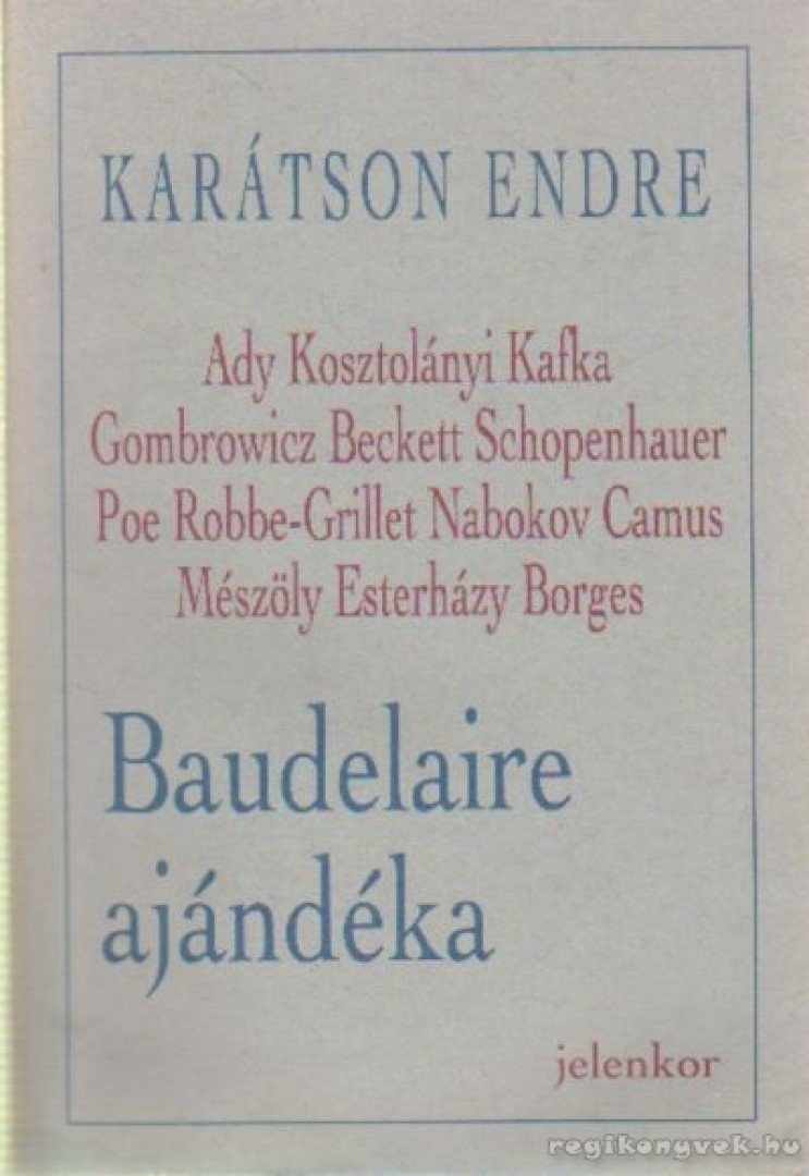 Karátson Endre - Baudelaire ajándéka [antikvár]