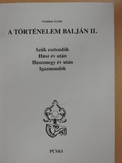 Gombos Gyula - A történelem balján II. [antikvár]