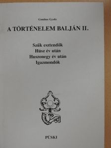 Gombos Gyula - A történelem balján II. [antikvár]