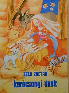 Zelk Zoltán - Karácsonyi ének [antikvár]