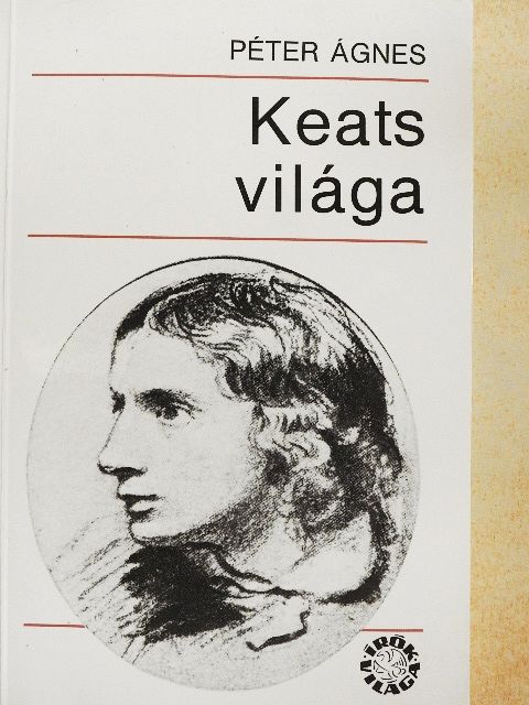 Péter Ágnes - Keats világa [antikvár]