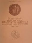 Dr. Magyar György - A Magyarországi Tornatanítók Egyletének dualizmus kori története (1881-1918) [antikvár]
