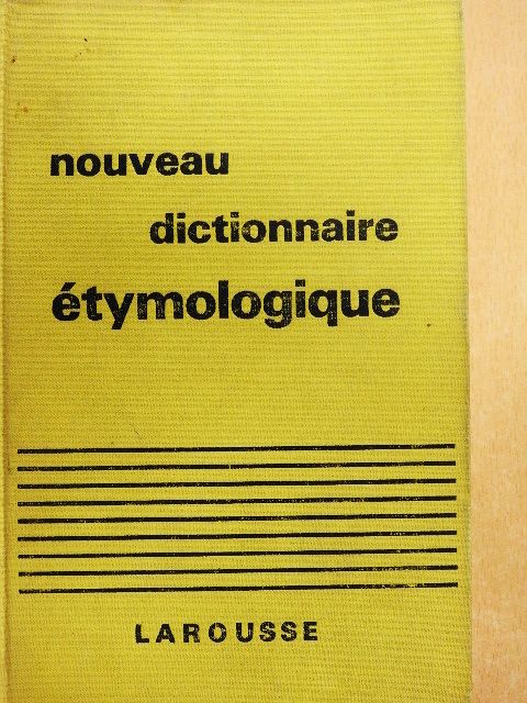 Albert Dauzat - Nouveau Dictionnaire Étymologique et Historique [antikvár]