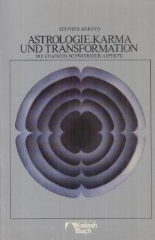 Stephen Arroyo - Astrologie, Karma und Transformation [antikvár]