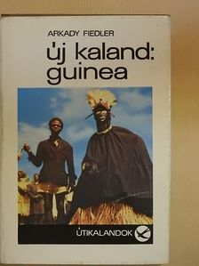 Arkady Fiedler - Új kaland: Guinea [antikvár]