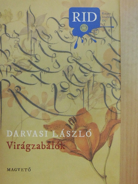 Darvasi László - Virágzabálók [antikvár]