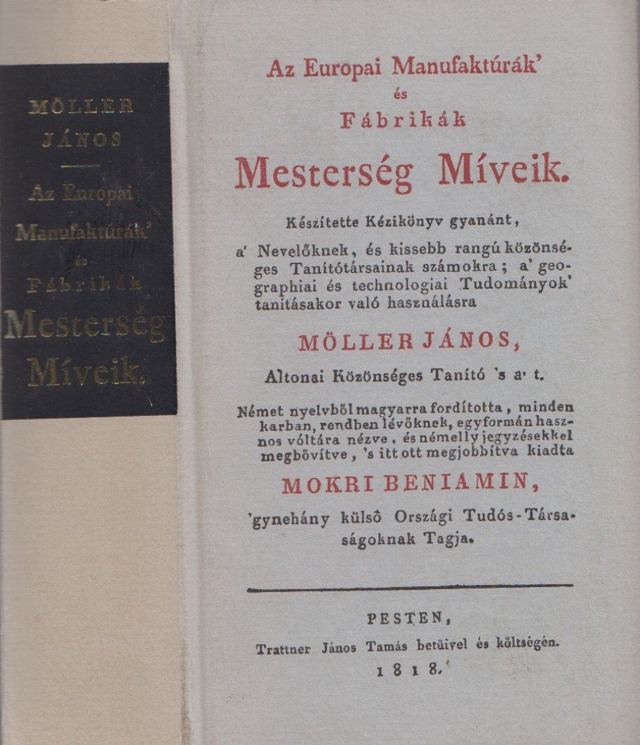 MÖLLER JÁNOS - Az Europai Manufaktúrák' és Fábrikák Mesterség Míveik (reprint) [antikvár]