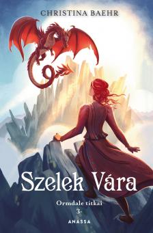 Christina Baehr - Szelek Vára