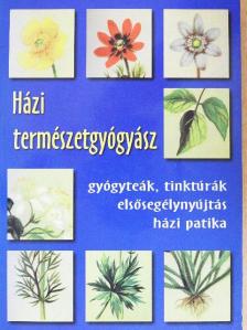 Házi természetgyógyász [antikvár]