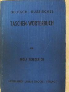 Wolf Friedrich - Deutsch-Russisches Taschenwörterbuch (gótbetűs) [antikvár]