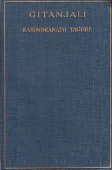 Rabindranáth Tagore - Gitanjali (Song offerings) [antikvár]