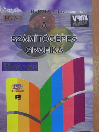 Budai Attila - A számítógépes grafika [antikvár]
