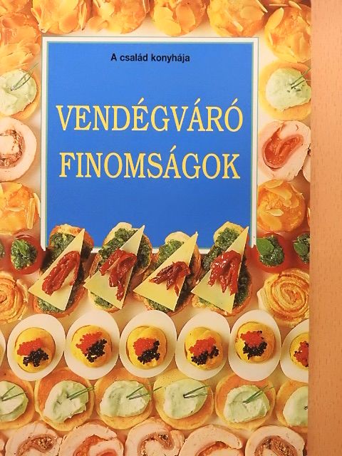 Vendégváró finomságok [antikvár]