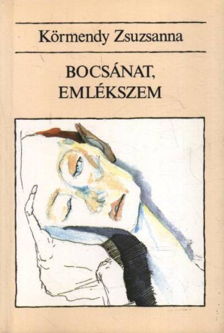 Körmendy Zsuzsanna - Bocsánat, emlékszem [antikvár]