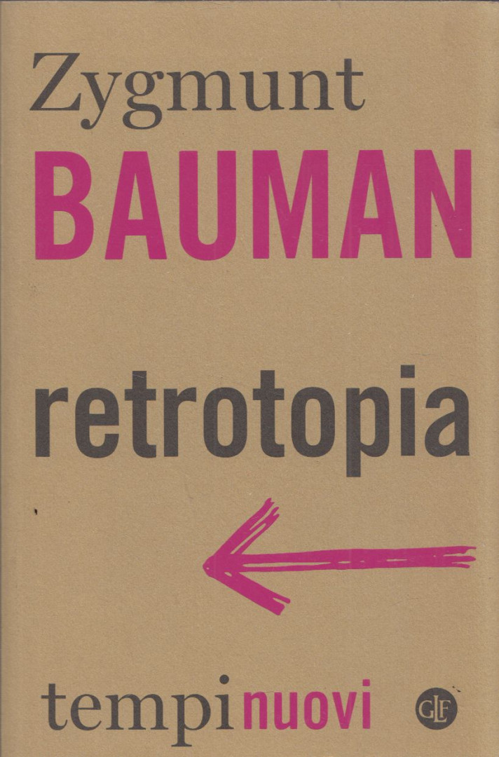 Zygmunt Bauman - Retrotopia [antikvár]