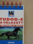 Tudod-e a választ? - Lovak [antikvár]