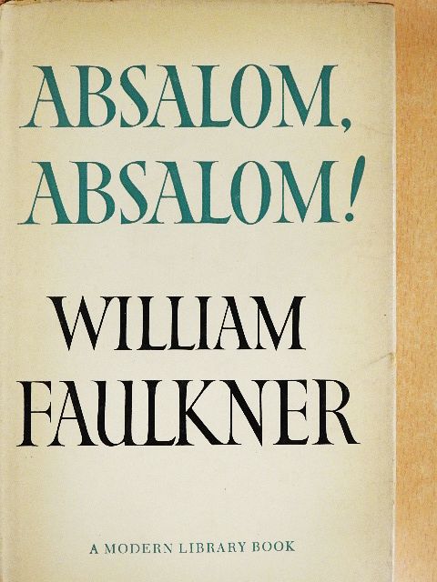 William Faulkner - Absalom, Absalom! [antikvár]