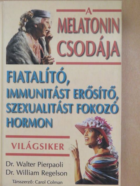 Carol Colman - A melatonin csodája [antikvár]