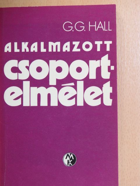 G. G. Hall - Alkalmazott csoportelmélet [antikvár]