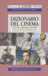 Fernaldo Di Giammatteo - Dizionario del cinema: Cento grandi attori [antikvár]