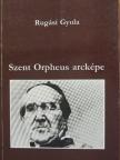 Rugási Gyula - Szent Orpheus arcképe [antikvár]