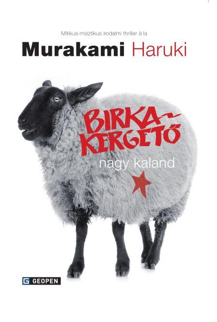 Murakami Haruki - Birkakergető nagy kaland