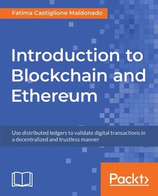 Maldonado Fatima Castiglione - Introduction to Blockchain and Ethereum [eKönyv: epub, mobi]