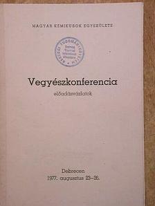 Bernáth Gábor - Vegyészkonferencia programja I-II. [antikvár]