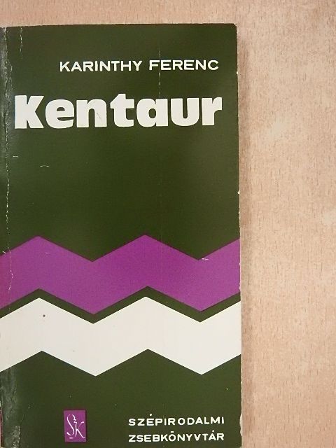 Karinthy Ferenc - Kentaur [antikvár]