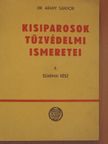 Dr. Arany Sándor - Kisiparosok tűzvédelmi ismeretei II. [antikvár]