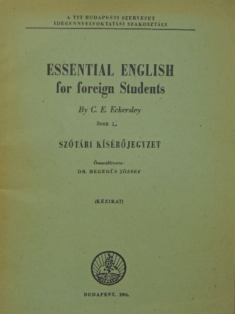 C. E. Eckersley - Essential English for Foreign Students 1. [antikvár]