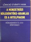 Lőrincné Istvánffy Hajna - A nemzetközi kölcsöntőke-áramlás és a hitelpiacok [antikvár]