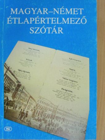 Magyar-német étlapértelmező szótár [antikvár]